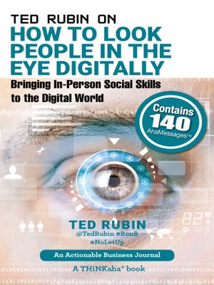 cover image of Ted Rubin on How to Look People in the Eye Digitally